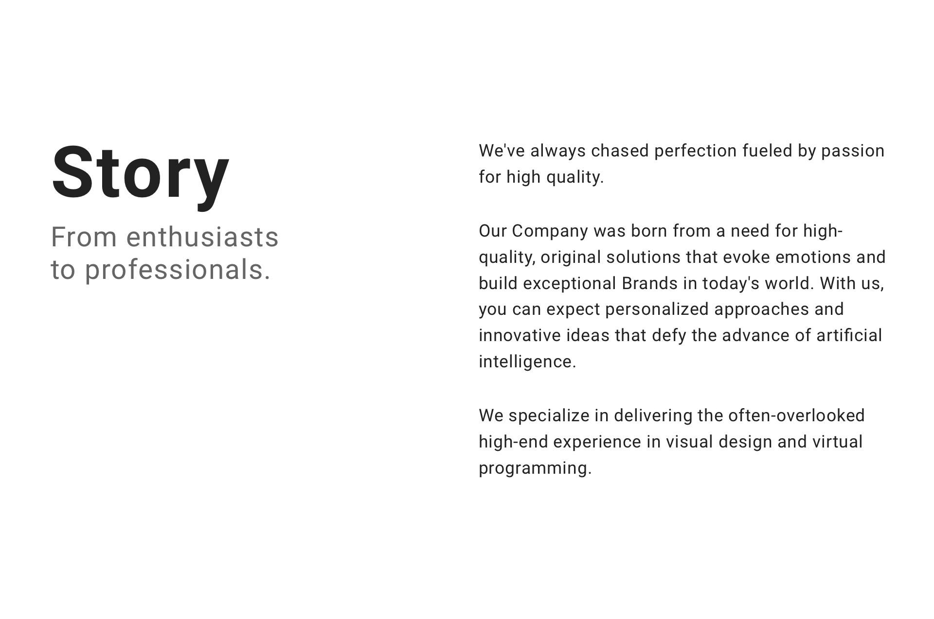 Comprehensive company launch